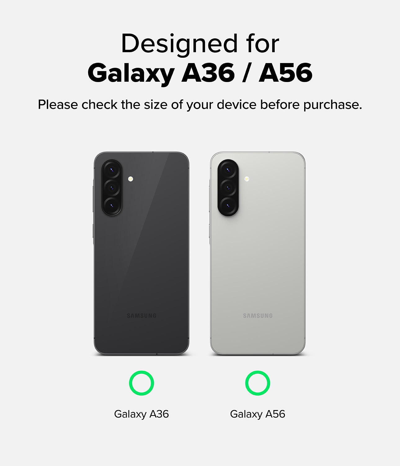 Compatibility - Designed for Galaxy A36 / A56