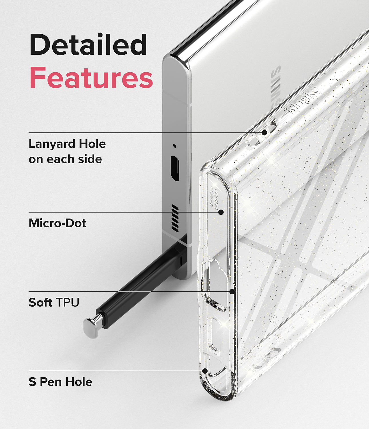 Galaxy S22 Ultra Case | Air - Glitter Clear - Detailed Features. Lanyard Hole on each side. Micro-Dot. Soft TPU. S Pen Hole