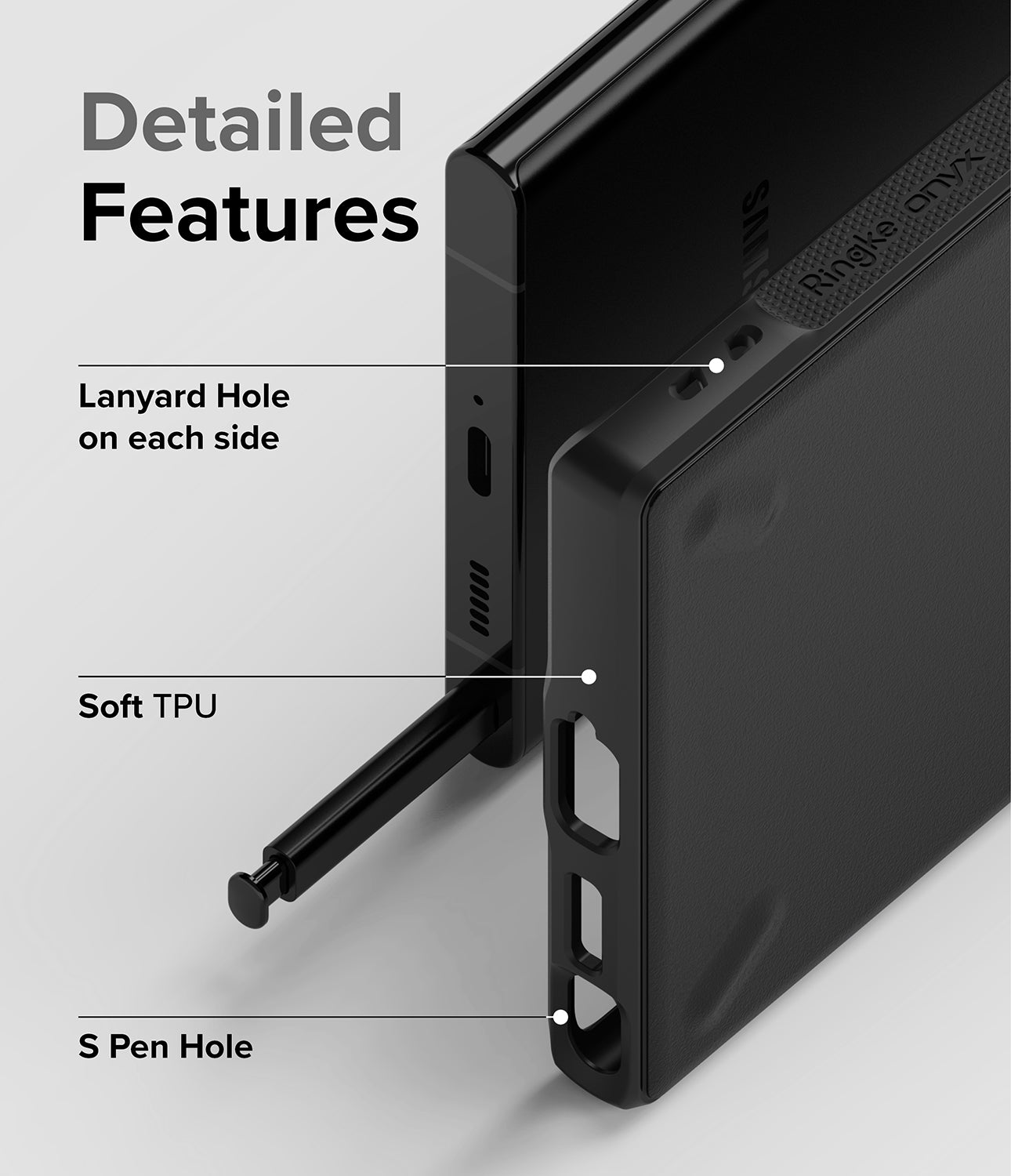 Galaxy S22 Ultra Case | Onyx - Black - Detailed Features. Lanyard Hole on each side. Soft TPU. S Pen Hole.