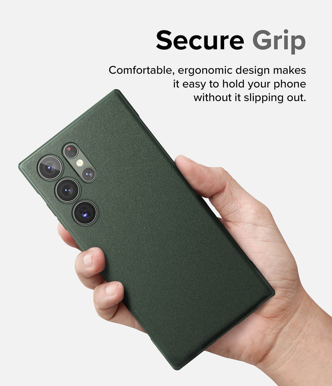 Galaxy S23 Ultra Case | Onyx - Dark Green - Secure Grip. Comfortable, ergonomic design makes it easy to hold your phone without it slipping out.