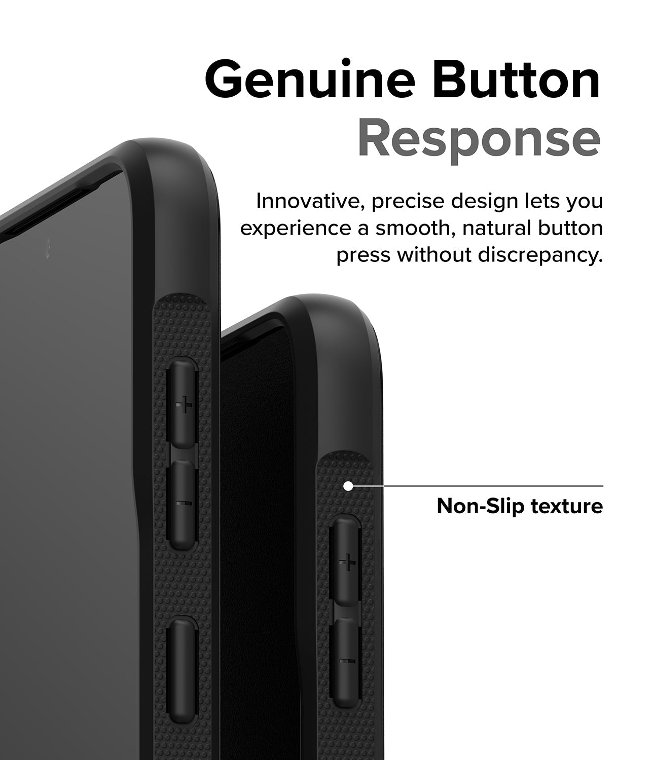 Galaxy S23 Plus Case | Onyx Black - Genuine Button Response. Innovative, precise design lets you experience a smooth, natural button press without discrepancy. Non-Slip texture.