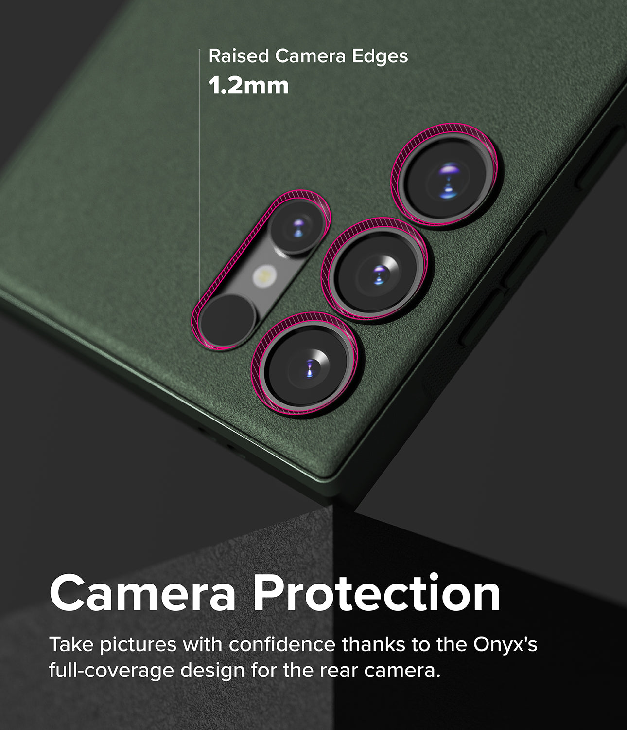 Galaxy S24 Ultra Case | Onyx - Dark Green - Camera Protection. Take pictures with confidence thanks to the Onyx's full-coverage design for the rear camera.