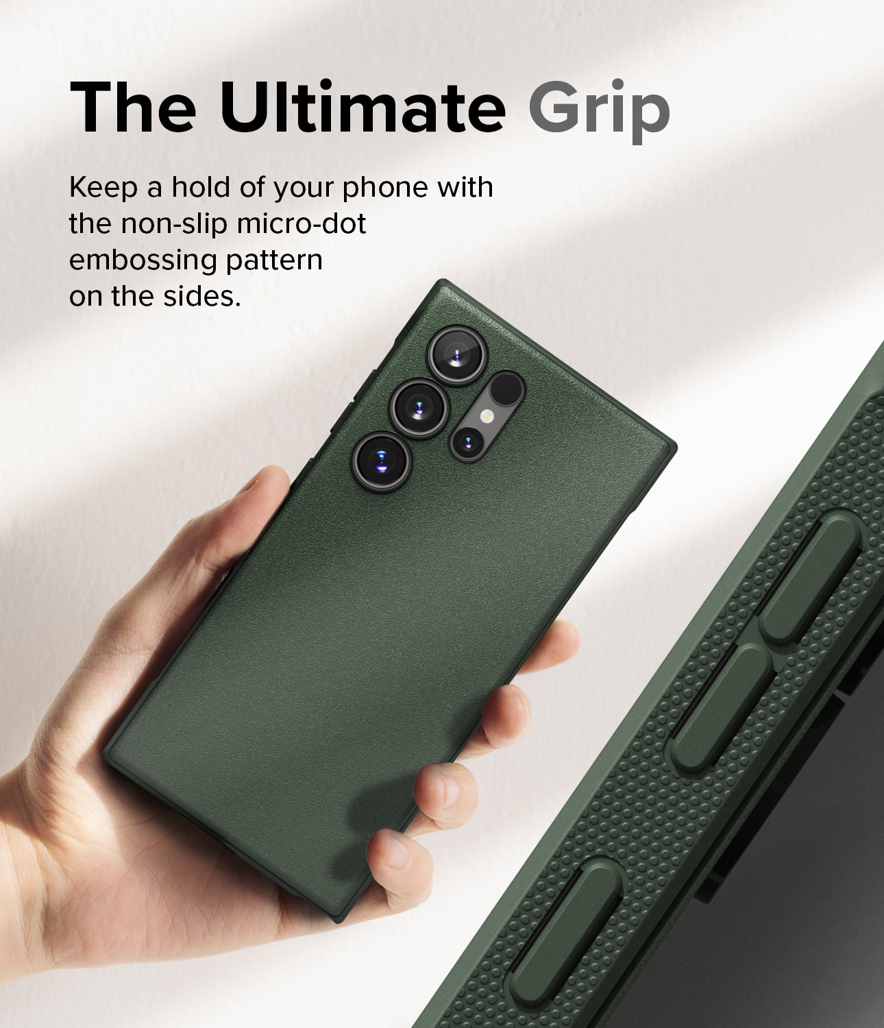 Galaxy S24 Ultra Case | Onyx - Dark Green - The Ultimate Grip. Keep a hold of your phone with the non-slip micro-dot embossing pattern on the sides.