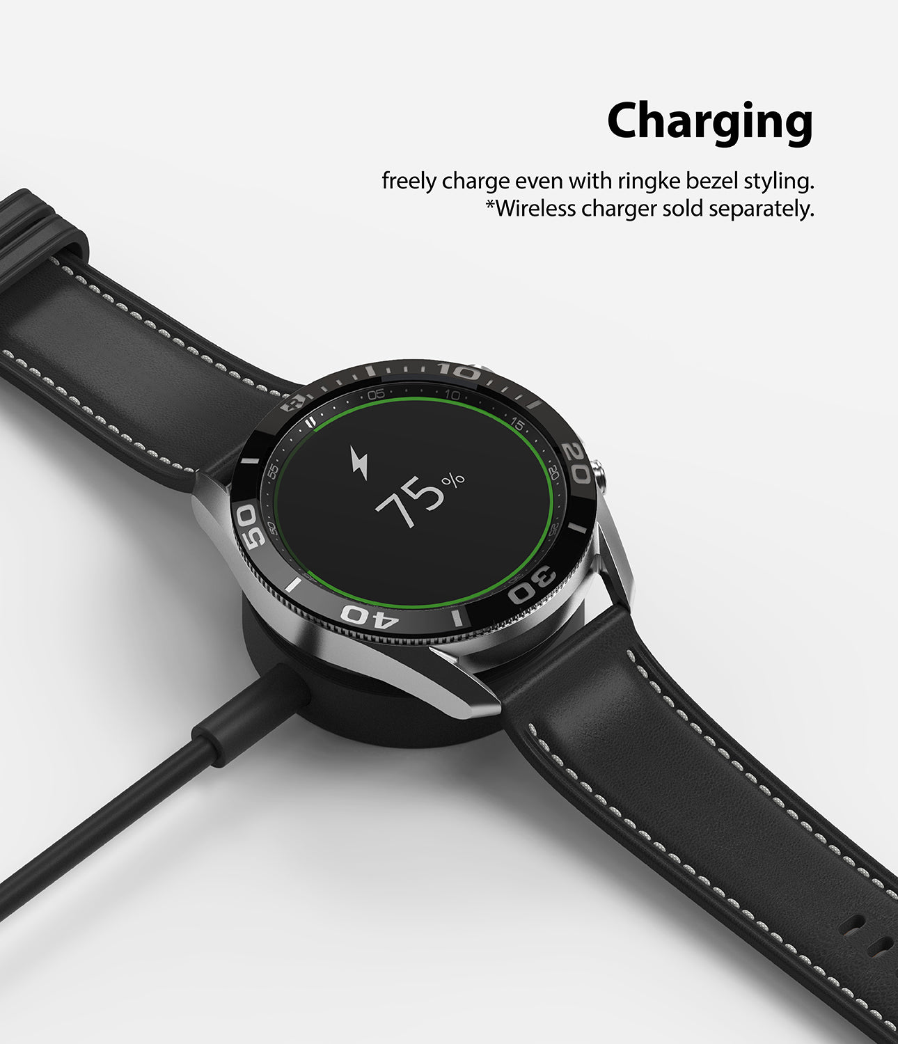 freely charge even with bezel styling on. *charging accessories sold separately