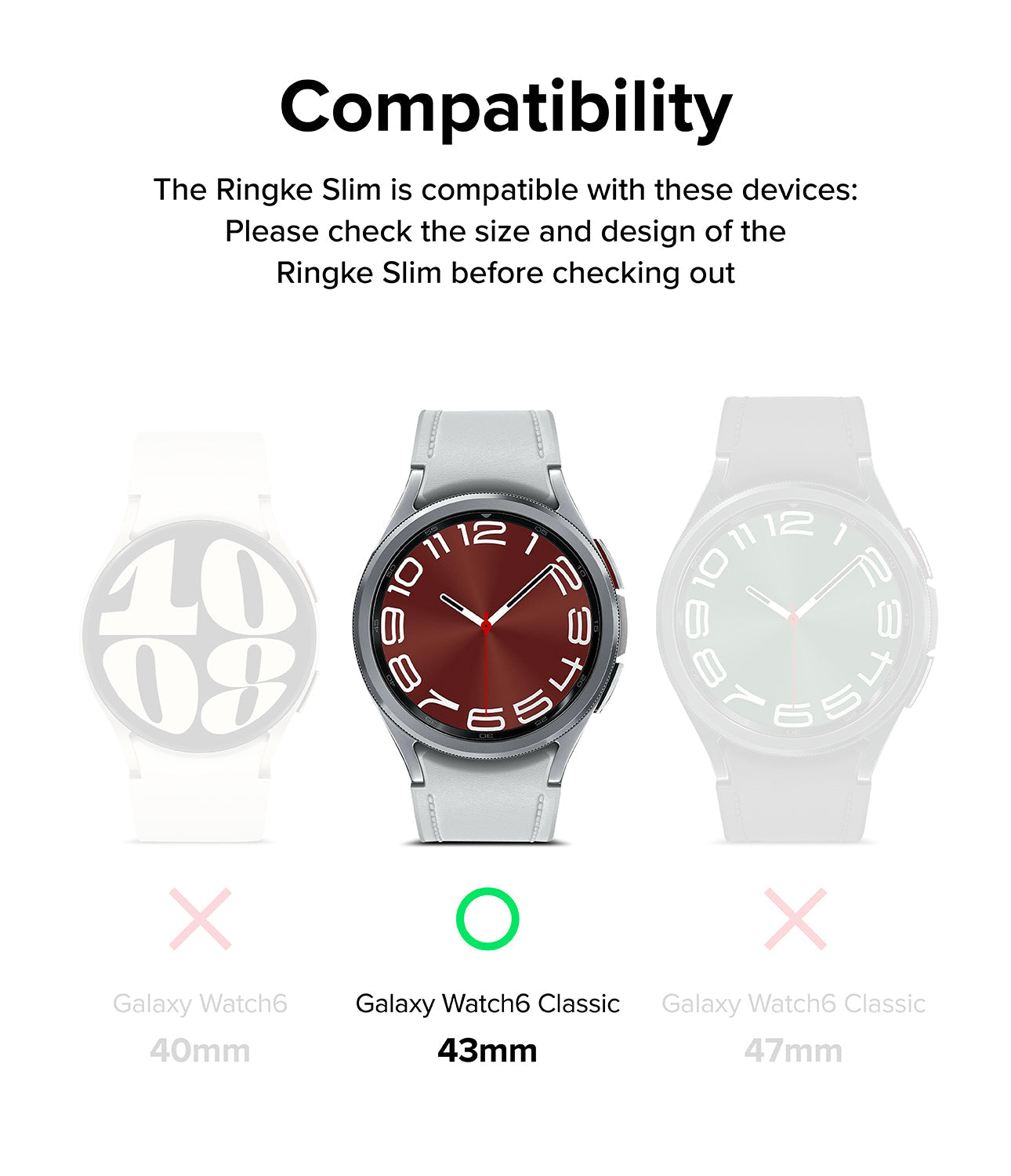 Galaxy Watch 6 Classic 43mm Case | Slim - Compatibility chart showing the 43mm model as the only correct fit.