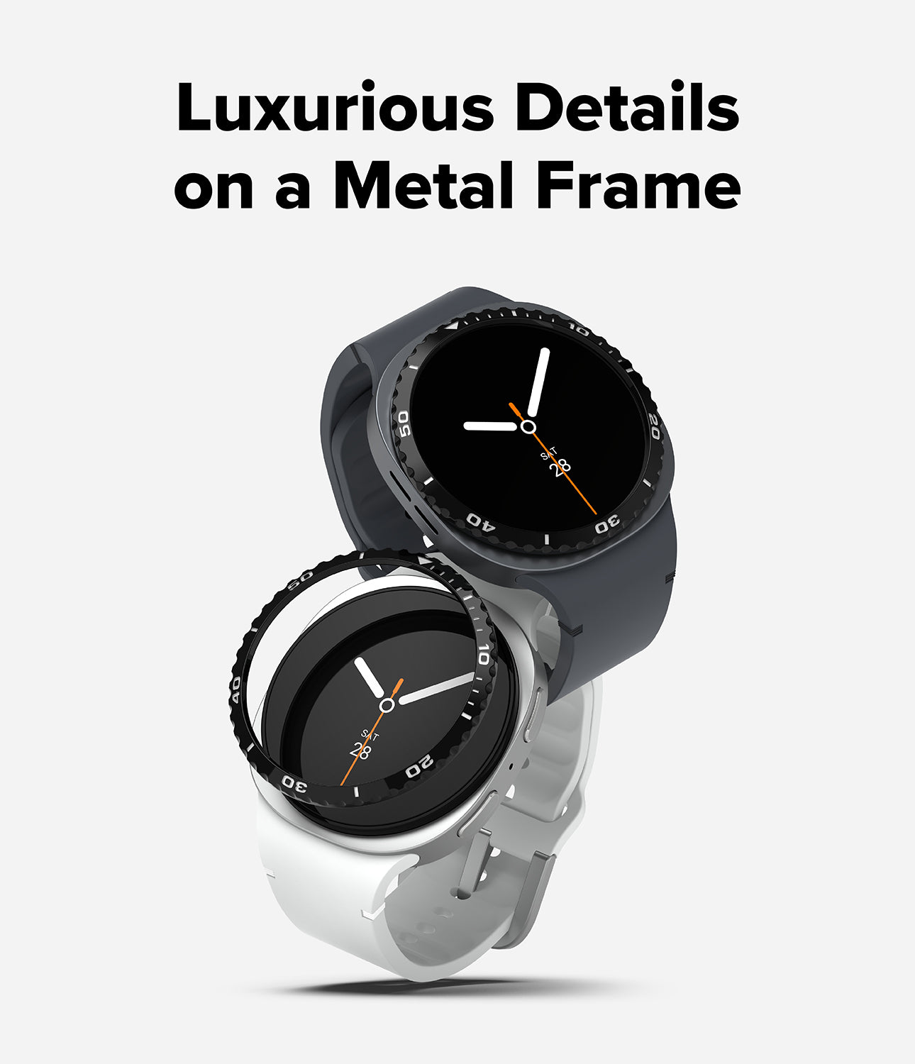 Galaxy Watch 9 / 8 40mm | Bezel Styling - Two smartwatches with round black analog-style faces and metal bezels, one in dark gray and one in silver, shown on a light gray background with the text 'Luxurious Details on a Metal Frame' above them.
