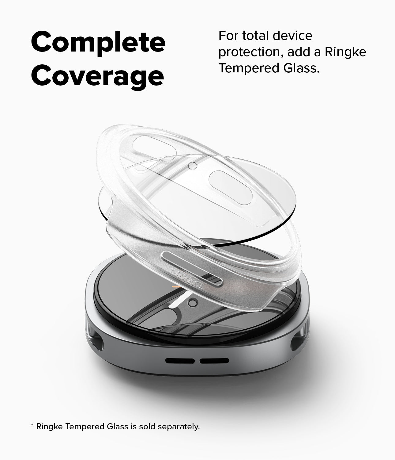 Galaxy Watch 9 / 8 44mm Case | Slim - A clear Ringke tempered glass protective case shown floating over a silver and black smartphone, with marketing text reading 'Complete Coverage' and 'For total device protection, add a Ringke Tempered Glass.' on a light gray background.