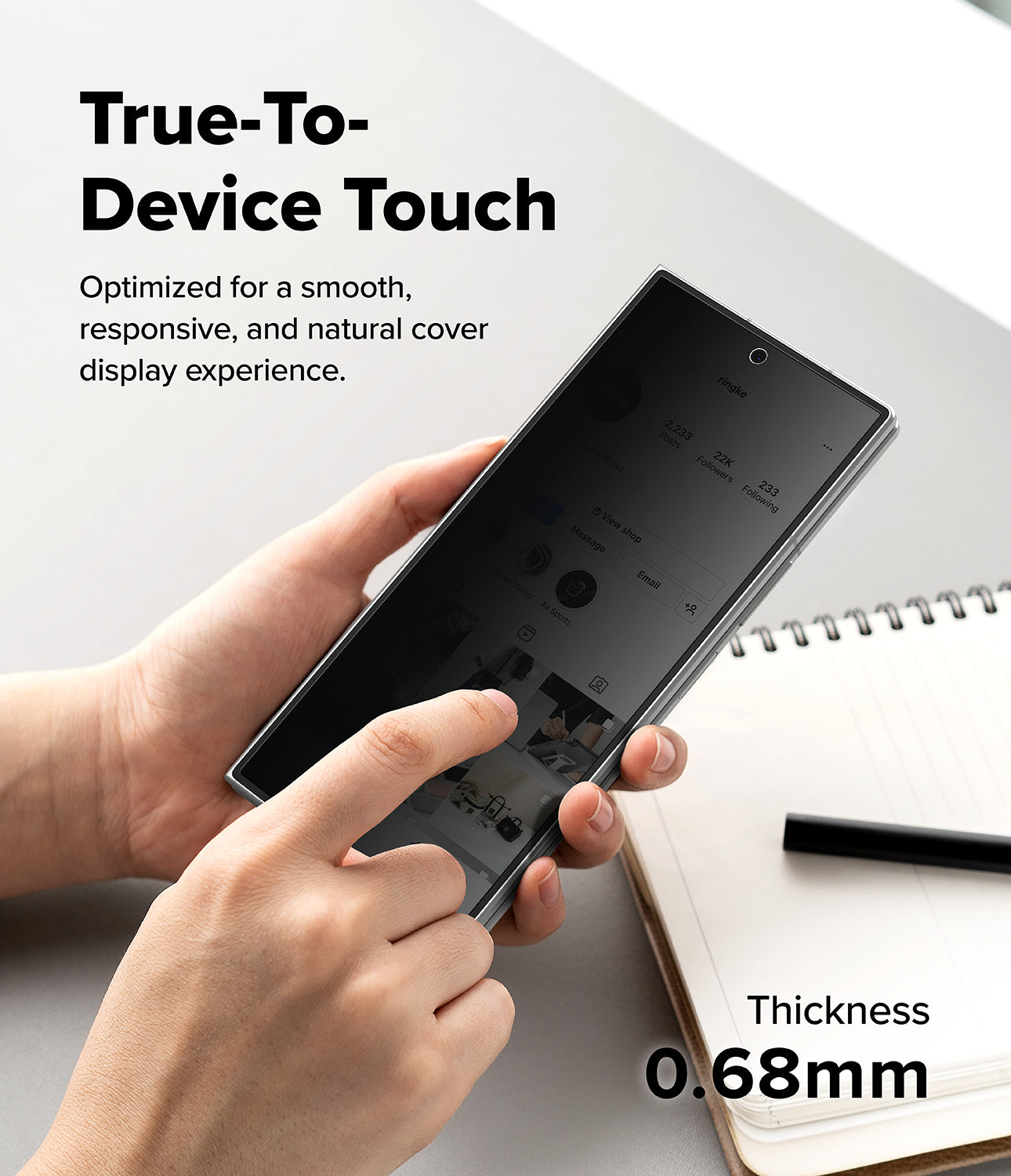 Galaxy Z Fold 8 Ultra Screen Protector | Cover Display Easy Slide Privacy Tempered Glass (2 Pack) - A person holds a slim black smartphone to demonstrate its thin profile, with text reading 'True-To-Device Touch' and 'Thickness 0.68mm' on a clean white background with a notebook and pen.