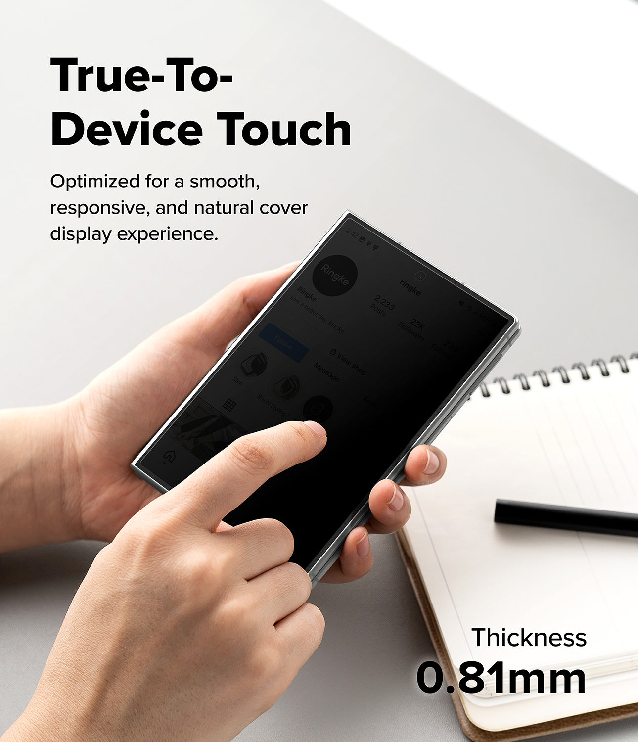 Galaxy Z Fold 8 Screen Protector | Cover Display Easy Slide 360° Privacy Tempered Glass (2 Pack) - A person holds a slim black smartphone to demonstrate touch sensitivity, with text reading 'True-To-Device Touch' and 'Thickness 0.81mm' on a clean white background with a notebook and pen.