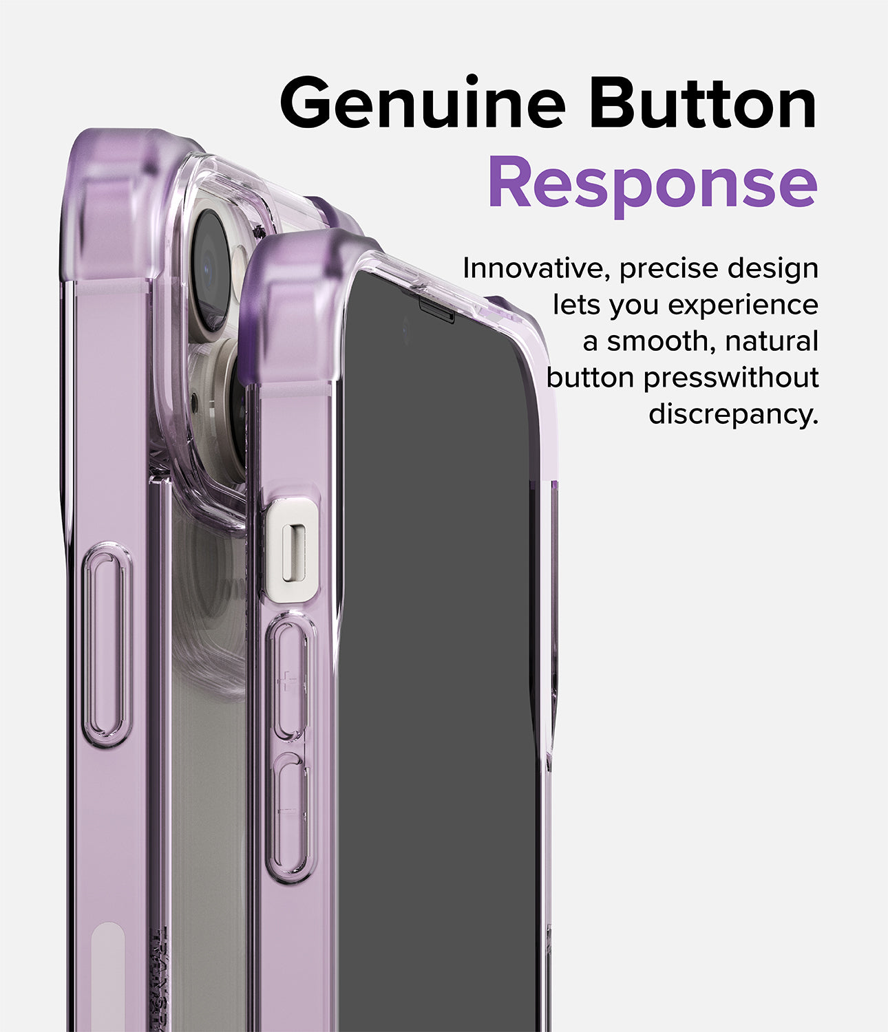 iPhone 14 Case | Fusion Bumper- Clear Purple- Genuine Button Response. Innovative, precise design lets you experience a smooth, natural button press without discrepancy.