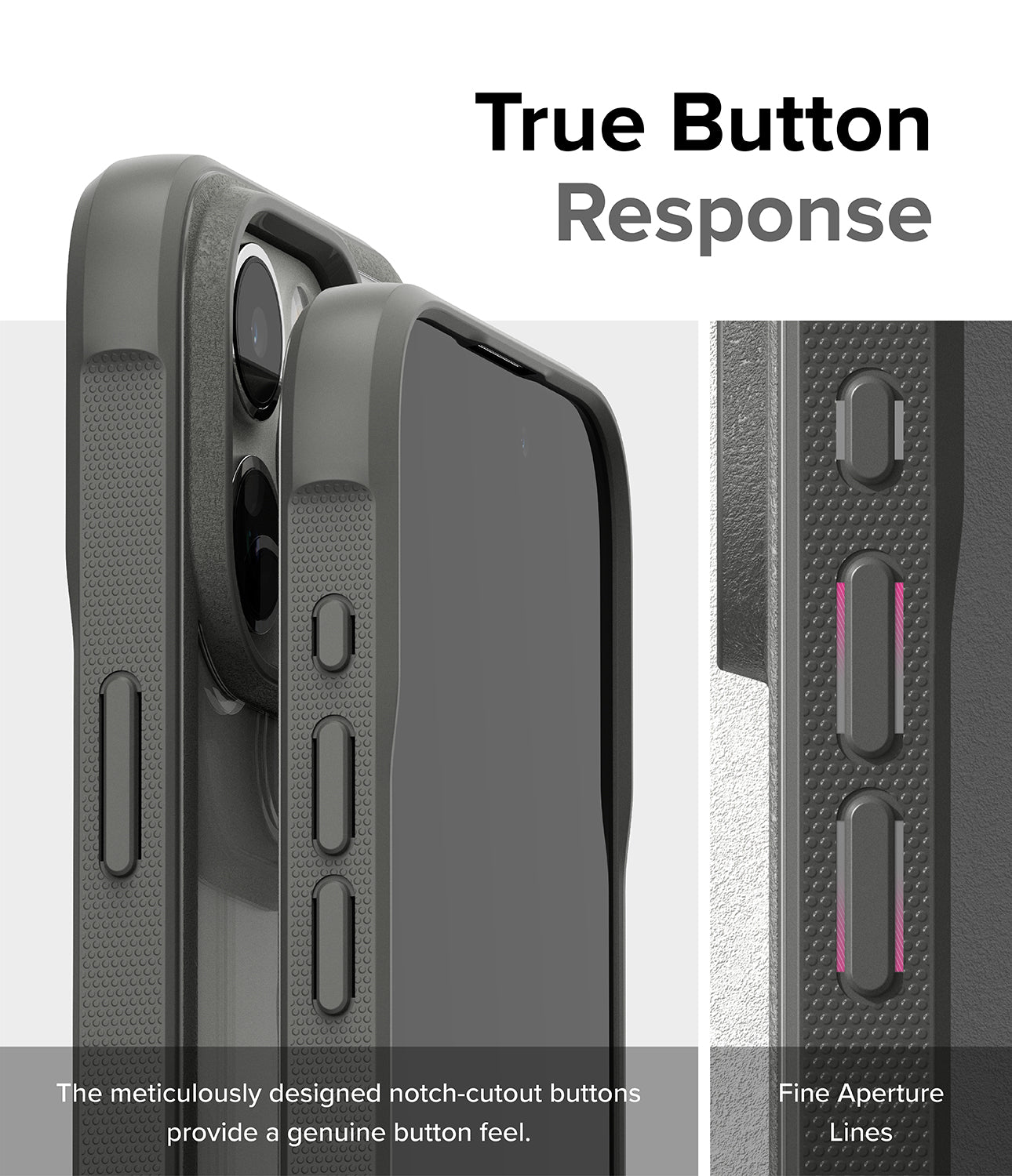 iPhone 15 Pro Case | Fusion Bold - Clear/Gray - True Button Response. The meticulously designed notch-cutout buttons provide a genuine button feel. Fine Aperture Lines.