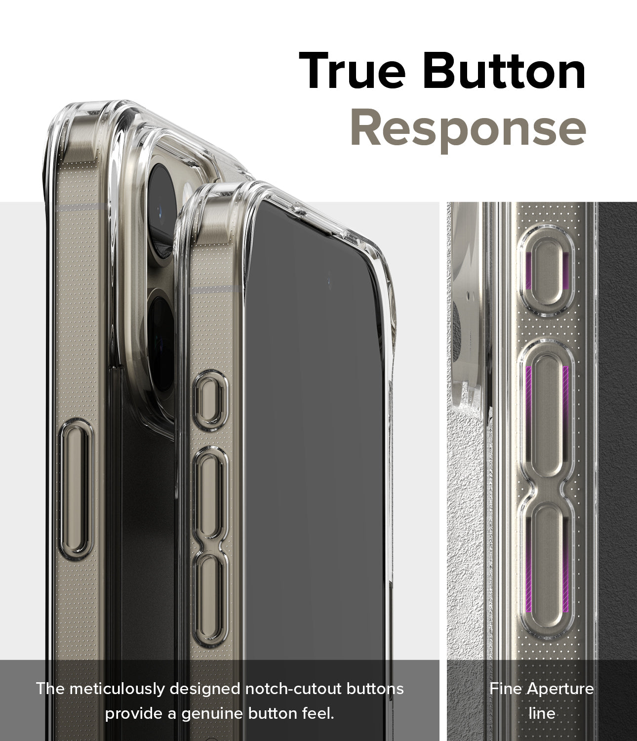 iPhone 15 Pro Case | Fusion - Matte Clear - True Button Response. The meticulously designed notch-cutout buttons provide a genuine button feel. Fine Aperture Line.