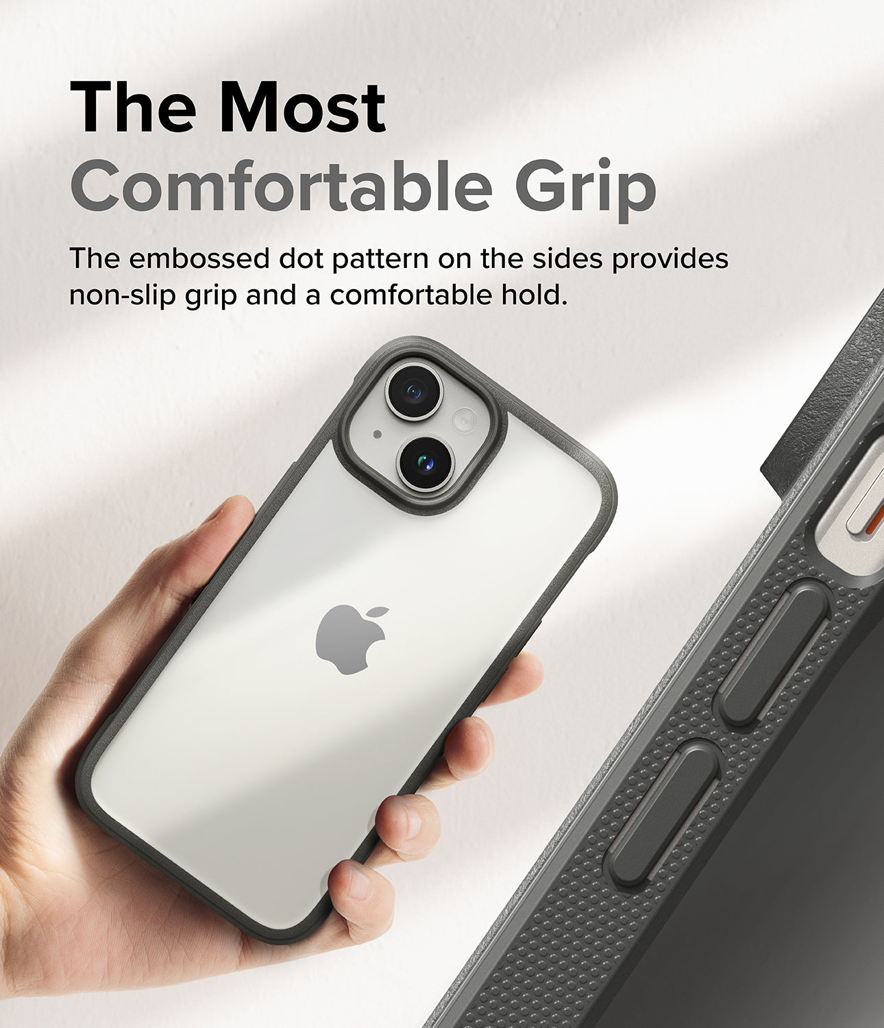 iPhone 15 Case | Fusion Bold Clear/Gray - The Most Comfortable Grip. The embossed dot pattern on the sides provides non-slip grip and a comfortable hold.