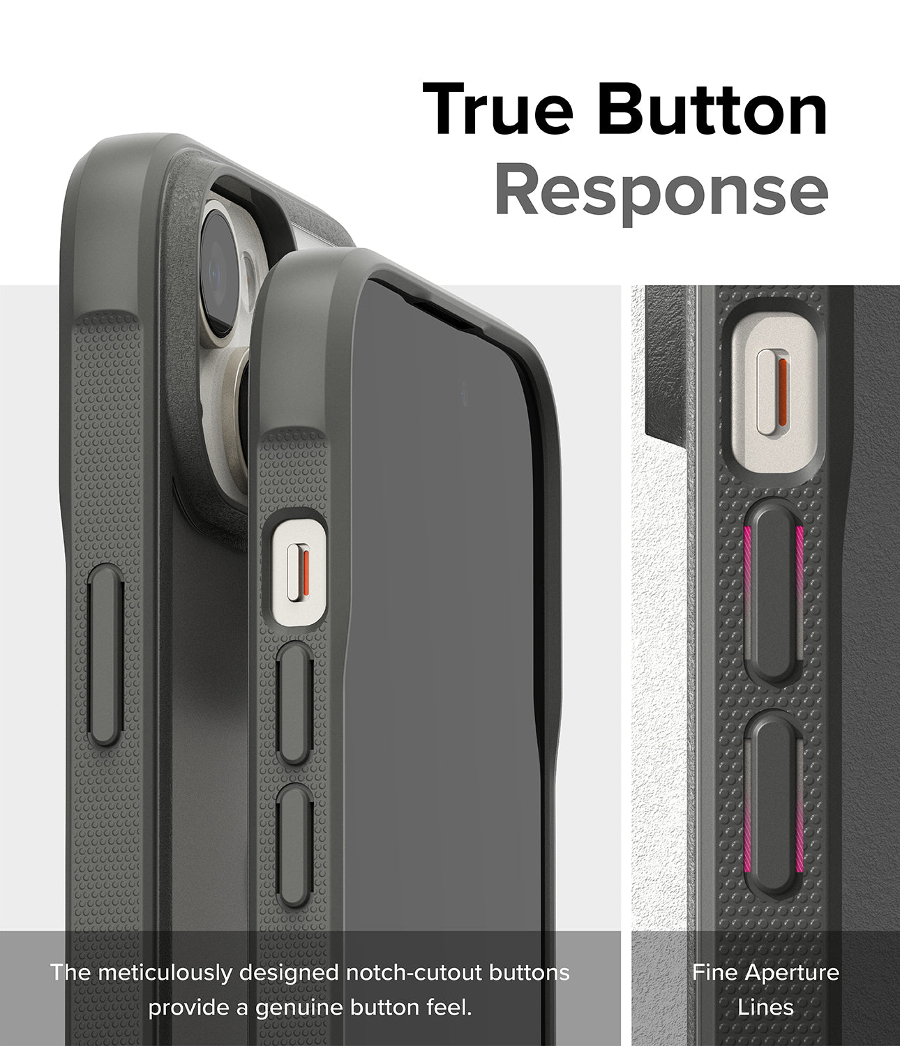 iPhone 15 Case | Fusion Bold Matte/Gray - True Button Response. The meticulously designed notch-cutout buttons provide a genuine button feel. Fine Aperture Lines.
