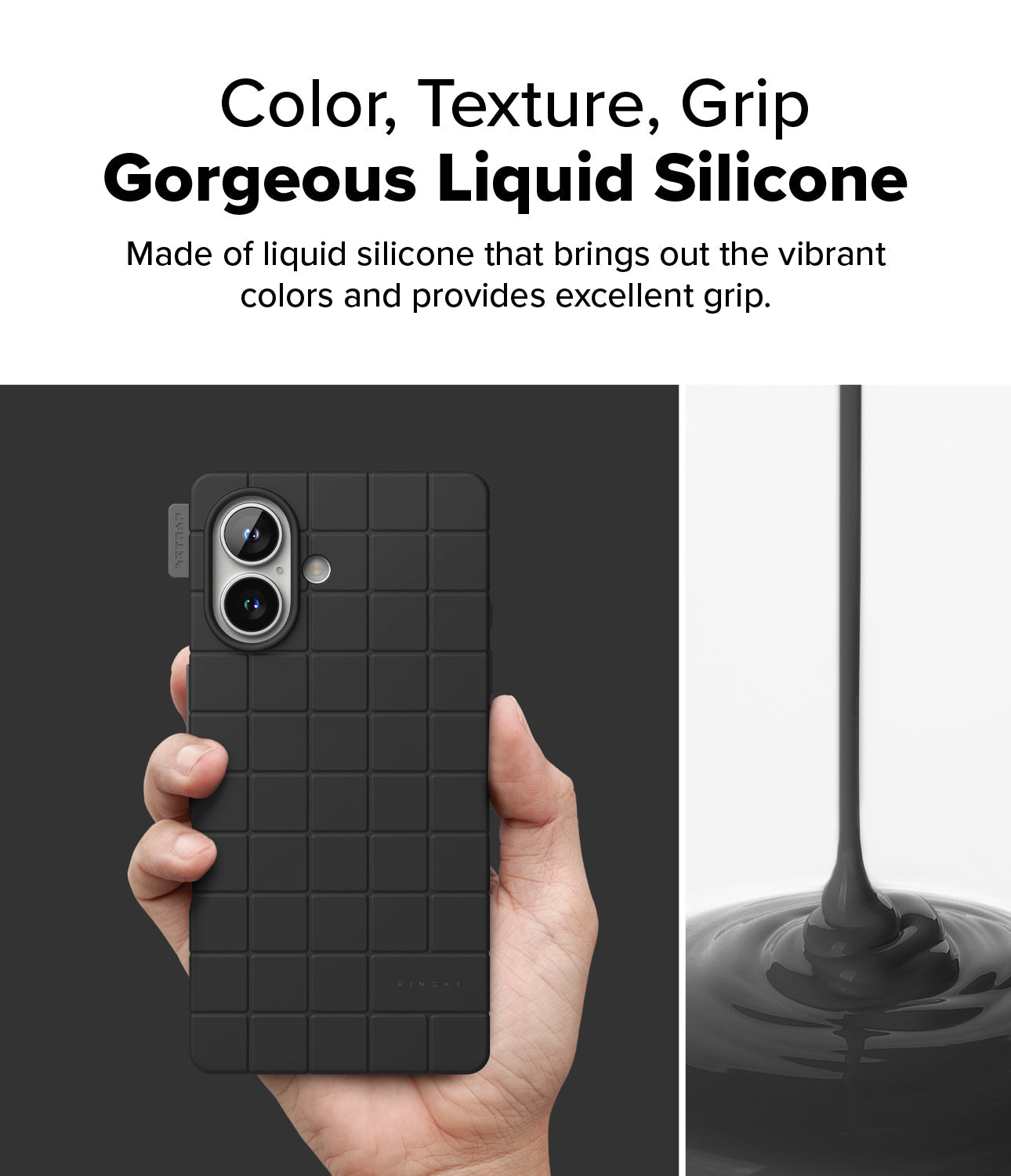 Color, Texture, Grip Gorgeous Liquid Silicone