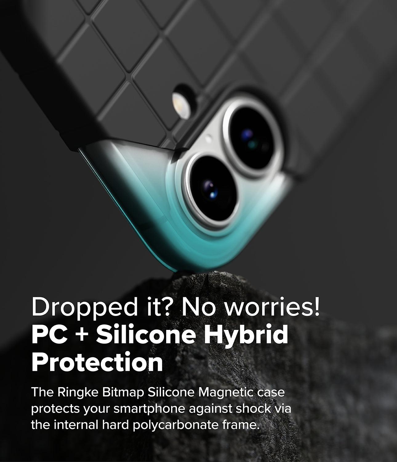 Dropped it? No worries! PC + Silicone Hybrid Protection