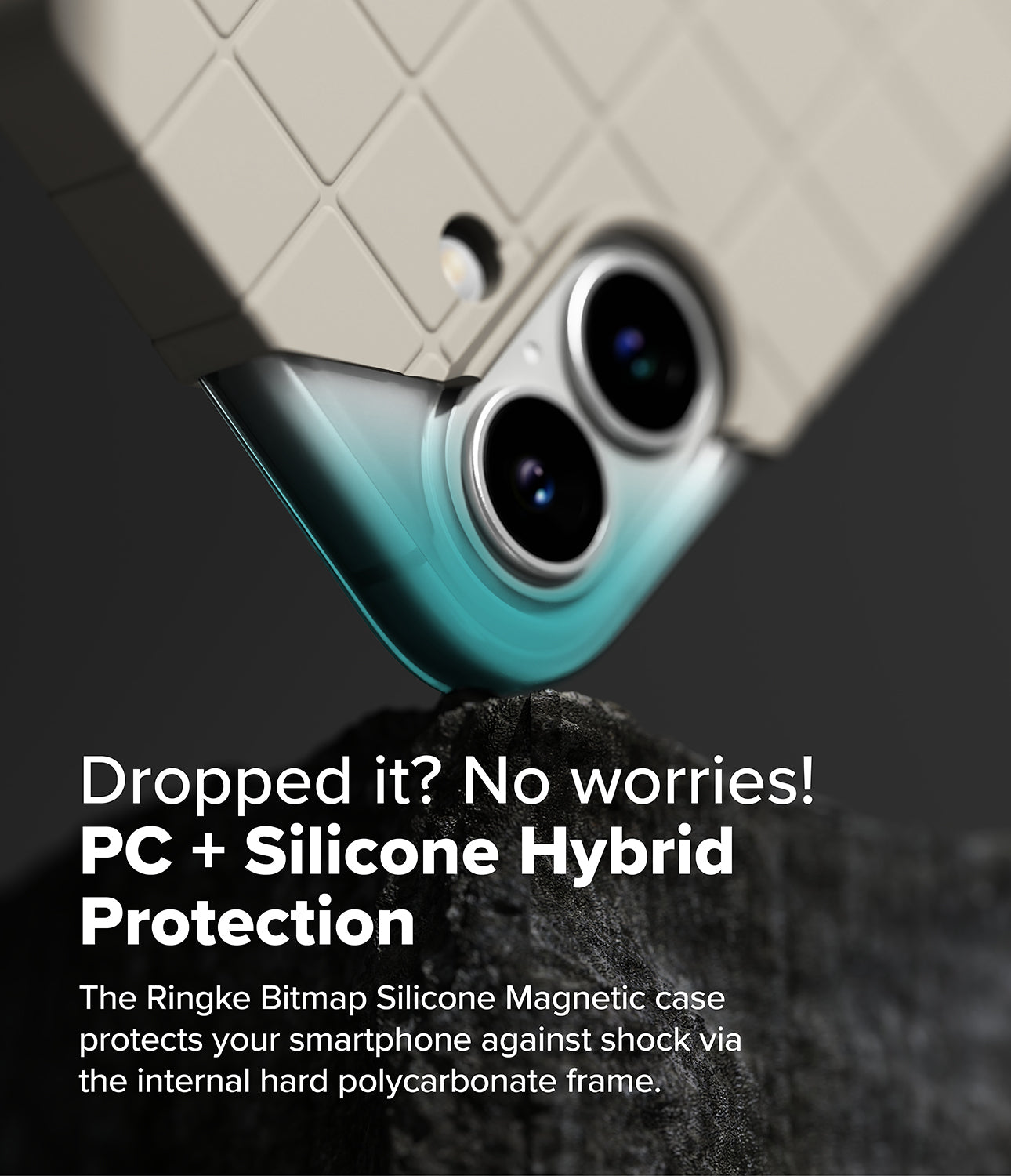 Dropped it? No worries! PC + Silicone Hybrid Protection