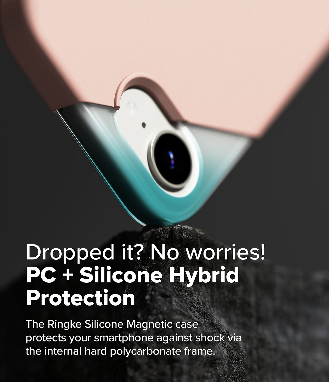 Dropped it? No worries! PC + Silicone Hybrid Protection