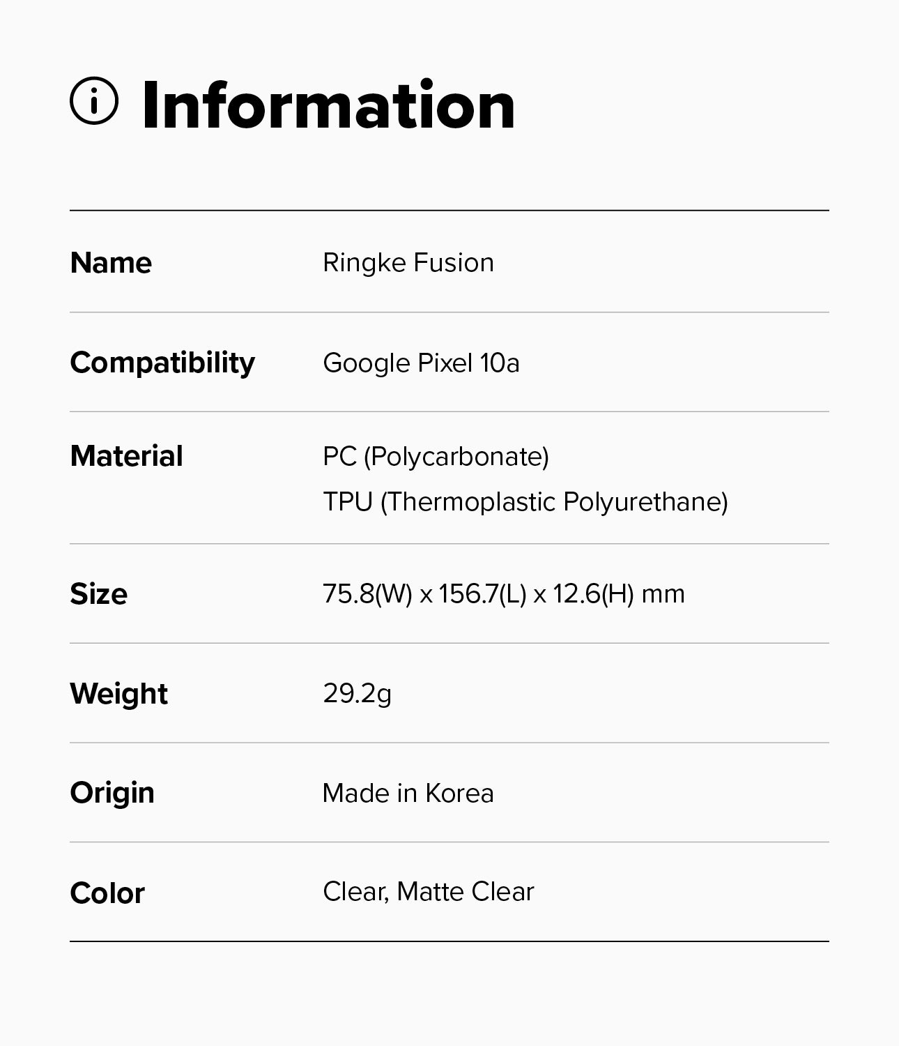 Google Pixel 10a Case | Fusion Matte - Information table listing specifications for the Ringke Fusion case.