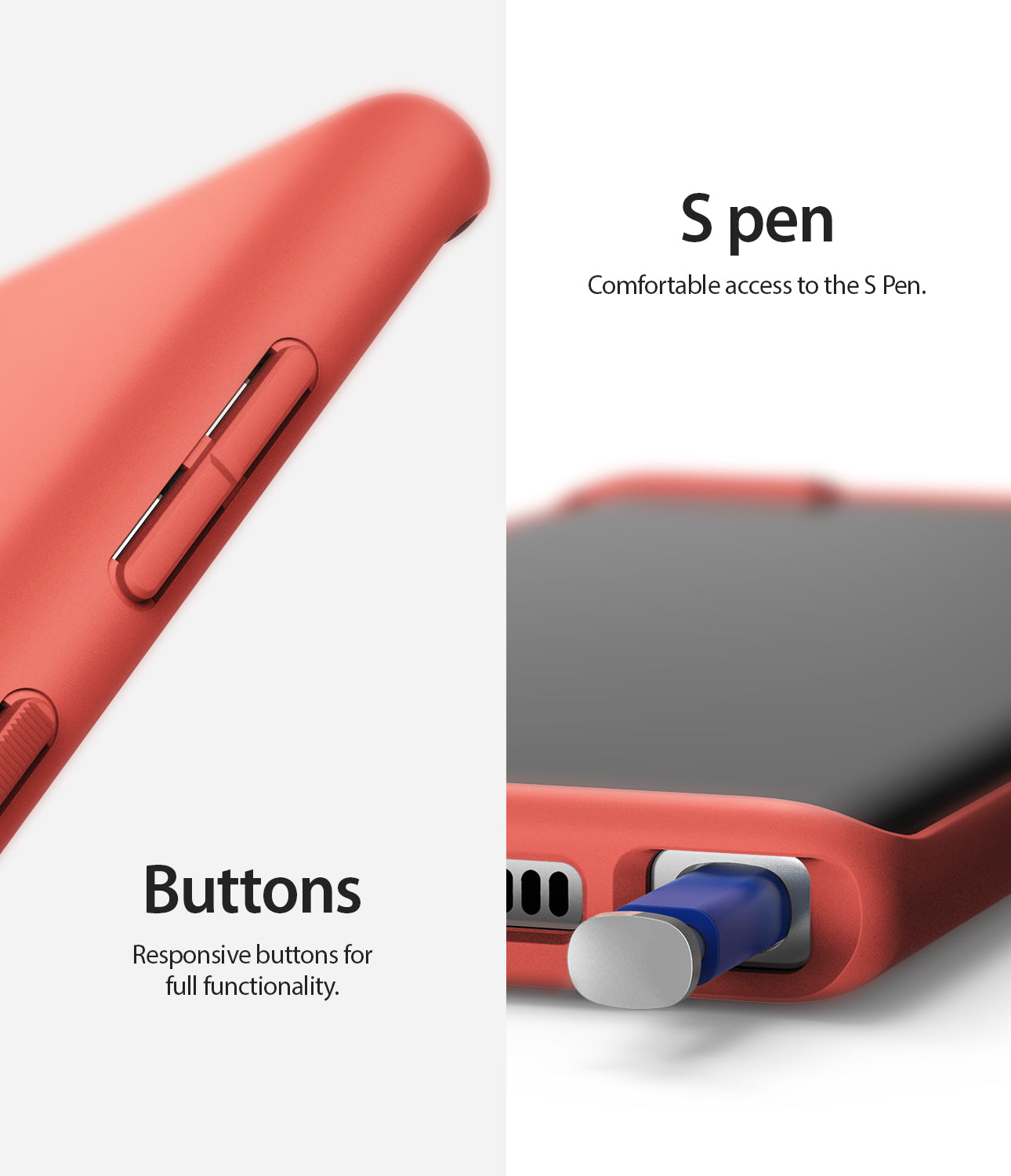 comfortable access to the s pen and precise button cutouts