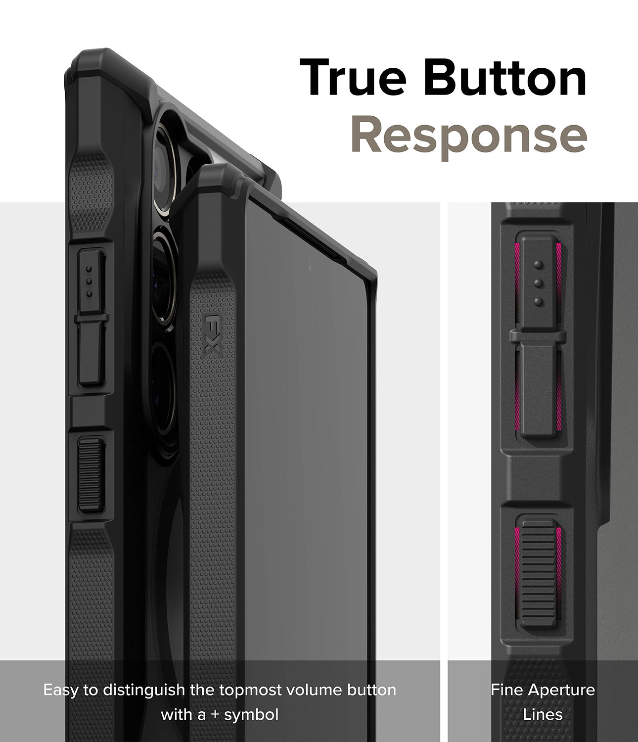 Galaxy S24 Ultra Case | Fusion-X Magnetic Matte - True Button Response. Easy to distinguish the topmost volume button with a + symbol. Fine Aperture Lines.