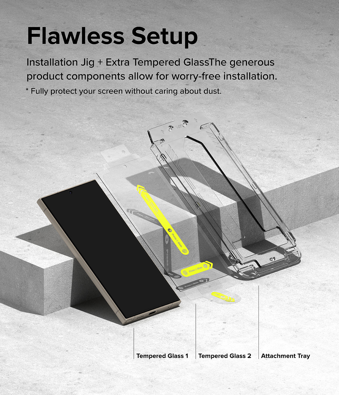 Galaxy S24 Ultra Screen Protector | Easy Slide Tempered Glass - Flawless Setup. Installation Jig + Extra Tempered Glass. The generous product components allow for worry-free installation.