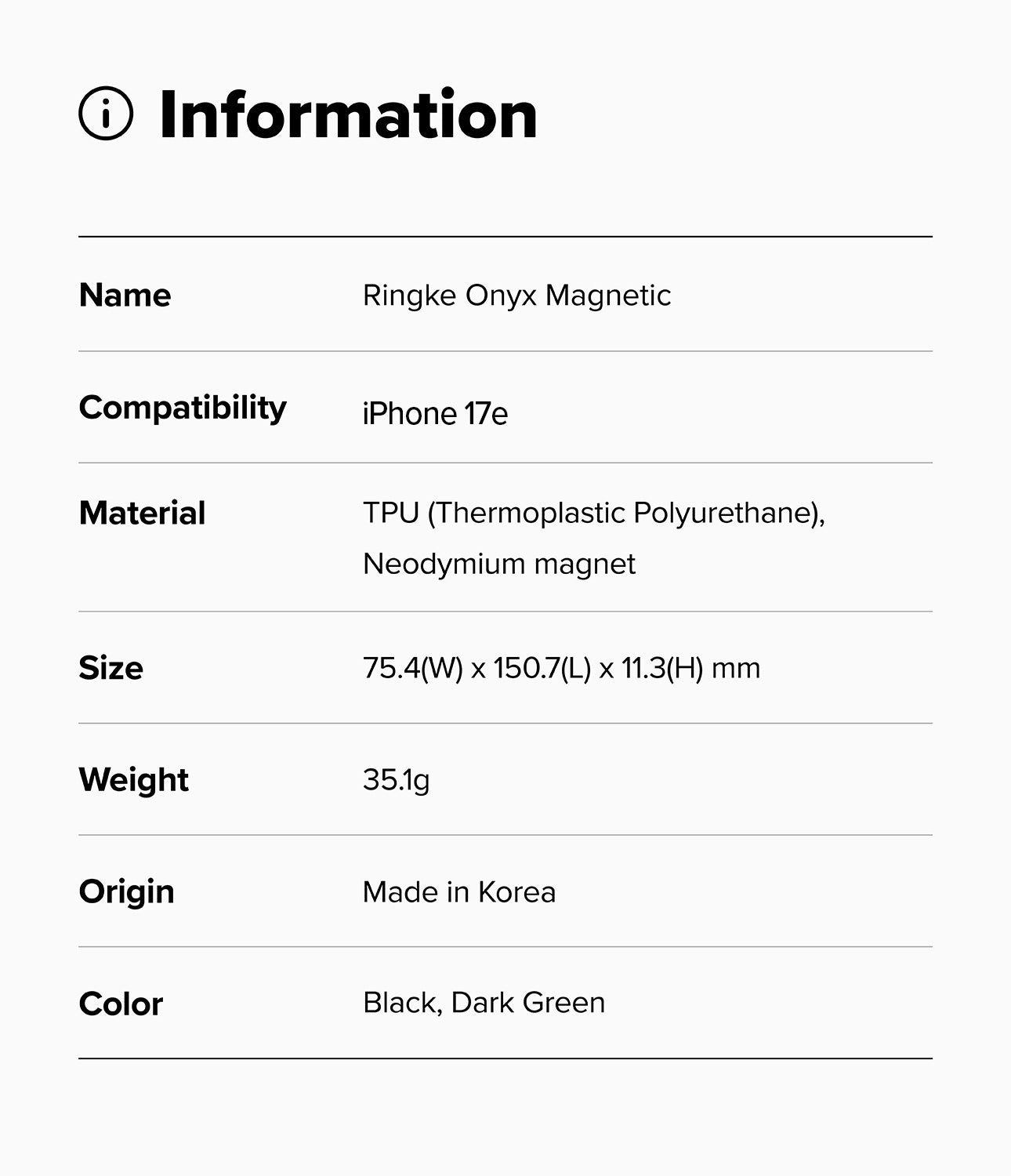 iPhone 17e Case | Onyx Magnetic - Information table listing specifications for the Ringke Onyx Magnetic case for iPhone 17e.