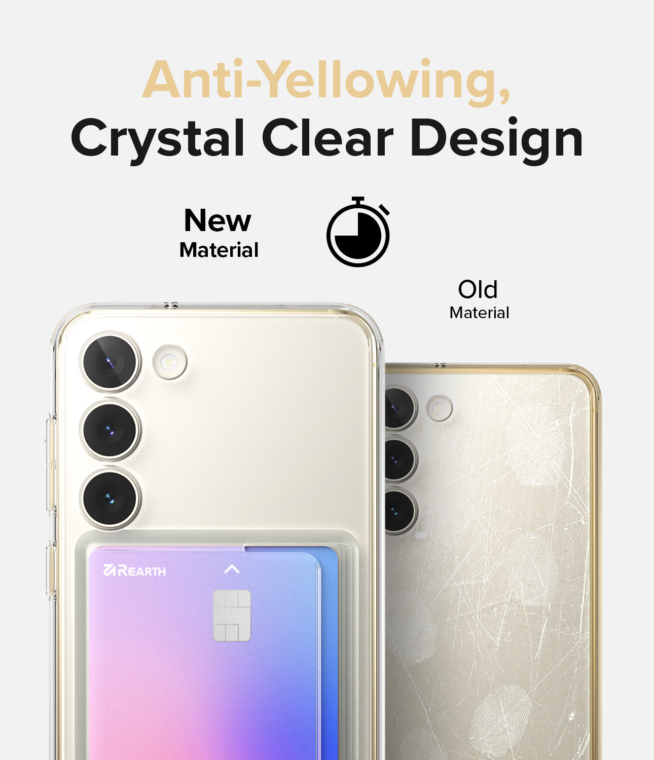 Anti-Yellowing Crystal Clear Design l New Material