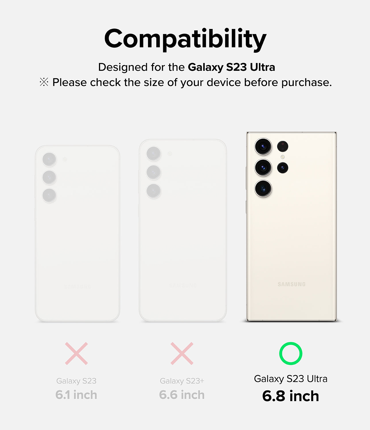 Designed for Galaxy S23 Ultra-6.8 inch * Please check the size of your device before purchase.