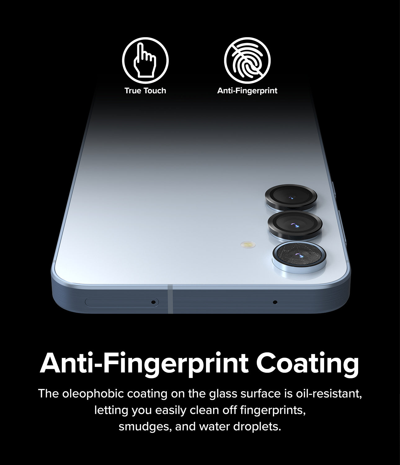 Galaxy A55 / A35 Camera Lens Frame Glass Protector - Anti-Fingerprint Coating. The oleophobic coating on the glass surface is oil-resistant, letting your easily clean off fingerprints, smudges, and water droplets.