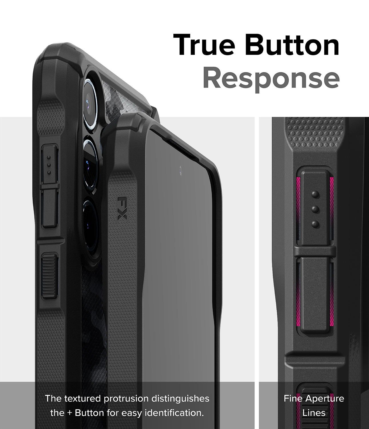 Galaxy A55 Case | Fusion-X - True Button Response. The textured protrusion distinguishes the + button for easy identification. Fine Aperture Lines.