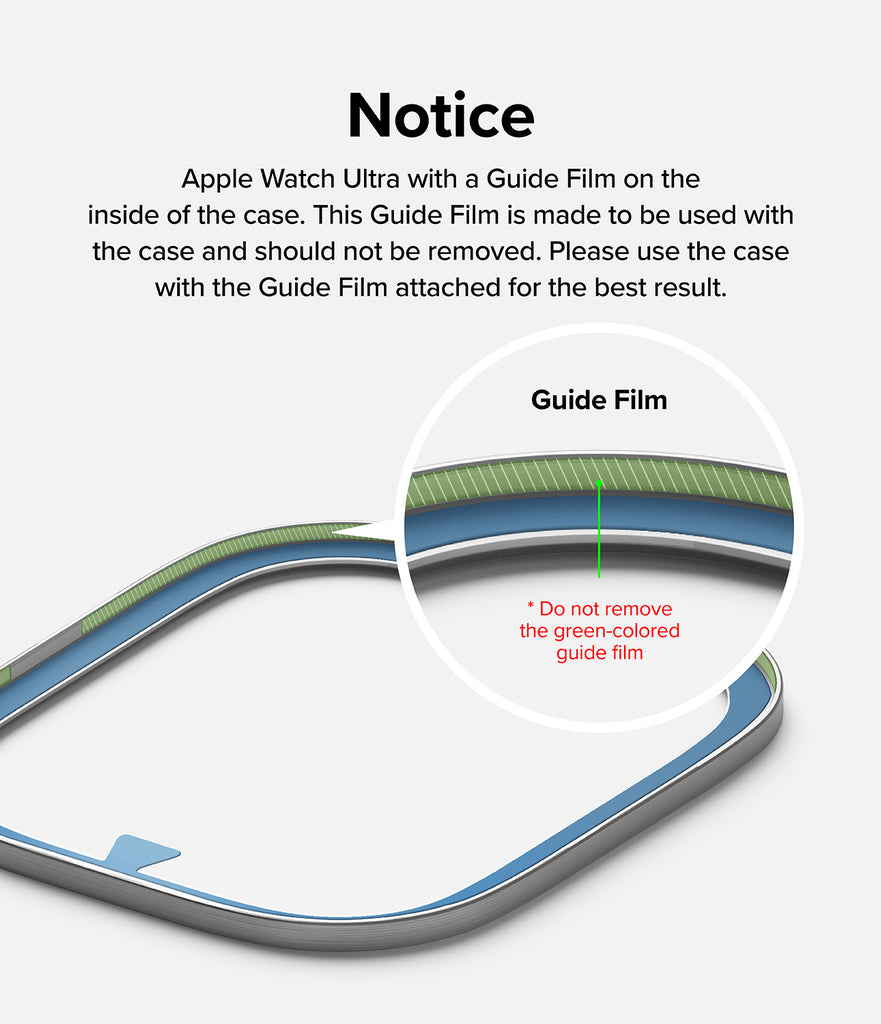 Apple Watch Ultra 2 / 1 | Glass + Bezel Styling 49-44 (ST) - Notice. Apple Watch Ultra with a Guide Film on the inside of the case. This Guide Film is made to be used with the case and should not be removed. Please use the case with the Guide Film attached for the best result.