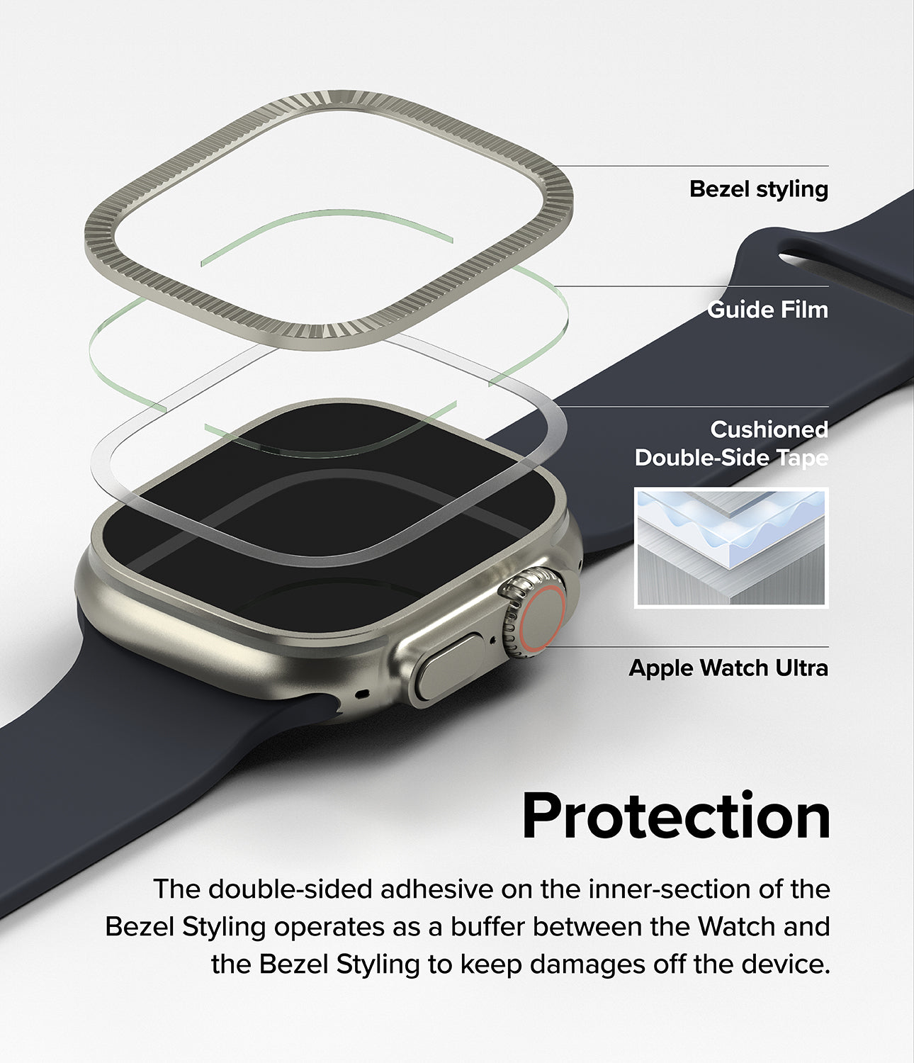 Apple Watch Ultra 2 / 1 | Glass + Bezel Styling 49-44 (ST) - Protection. The double-sided adhesive on the inner-section of the Bezel Styling operates as a buffer between the Watch and the Bezel Styling to keep damages off the device.