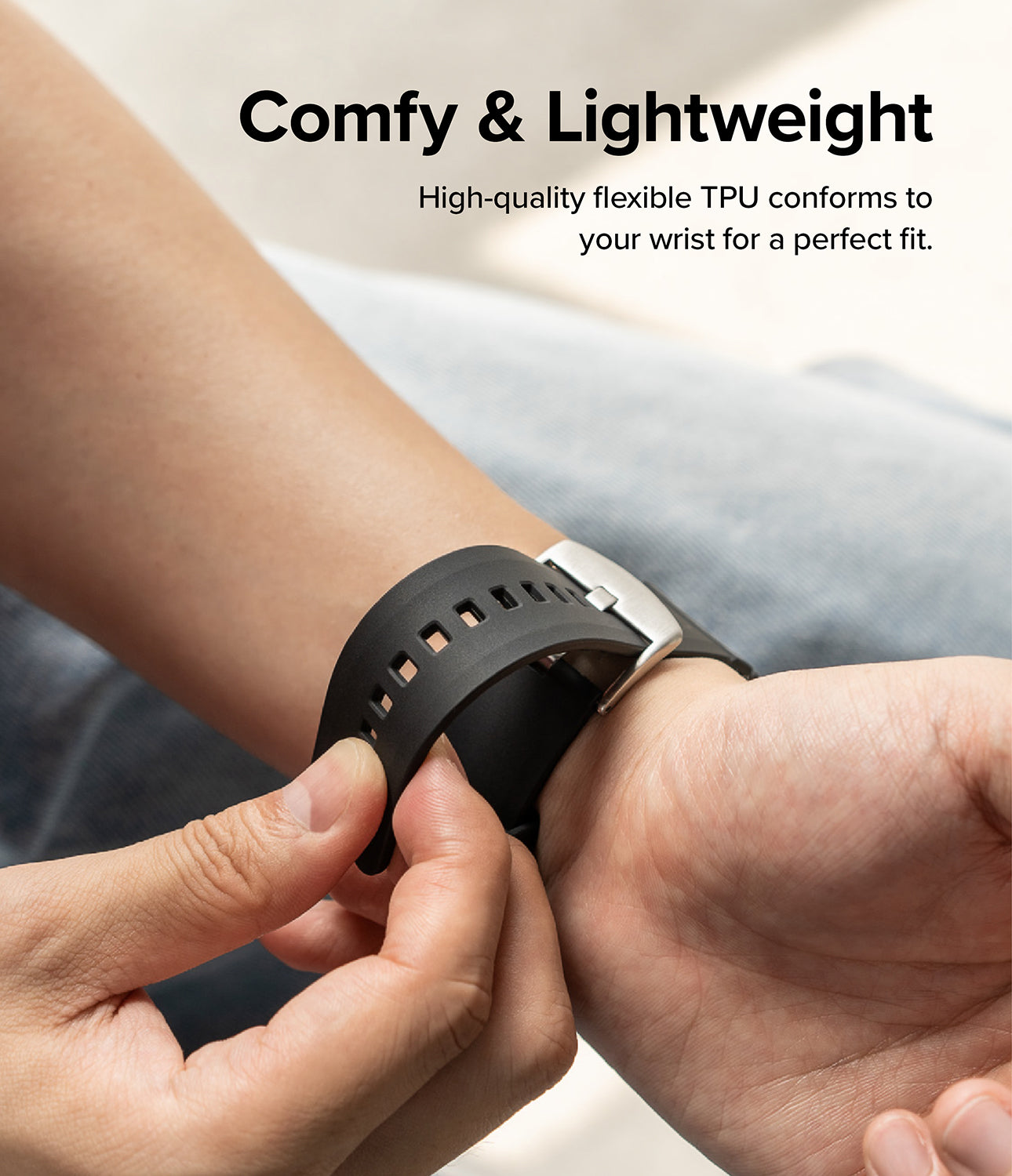 High-quality flexible TPU conforms to your wrist for a perfect fit