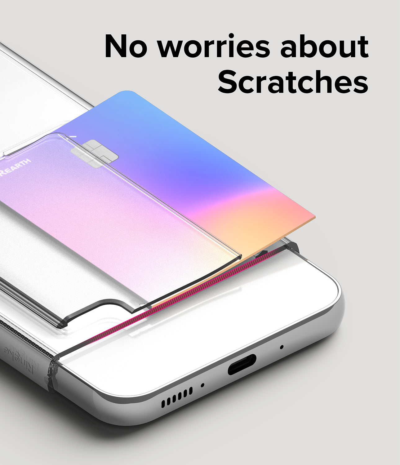 No worries about scratches