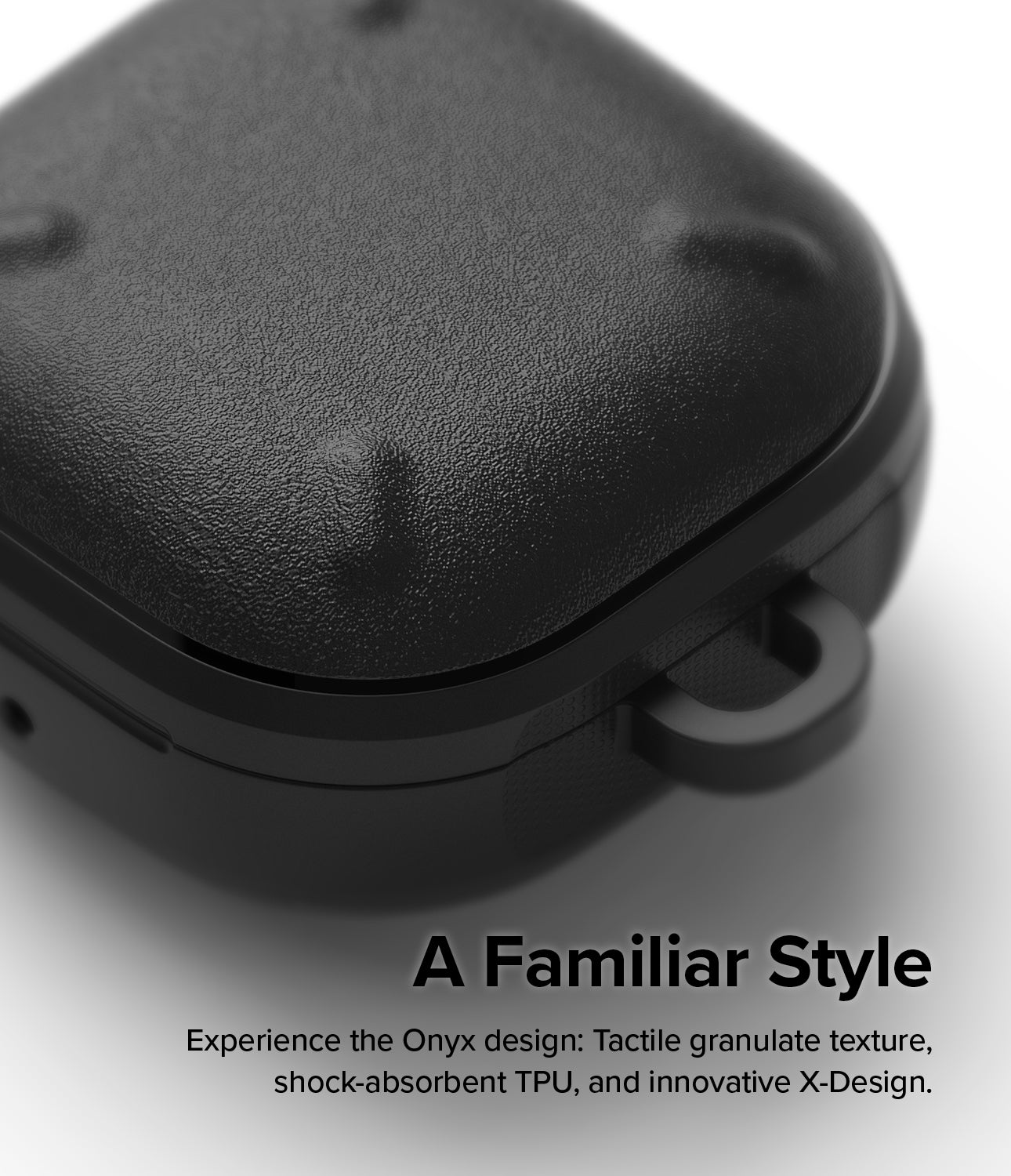 Galaxy Buds FE / 2 Pro / Buds 2 / Galaxy Buds Pro / Live Case | Onyx - A familiar style. Experience the Onyx design: Tactile granulate texture, shock-absorbent TPU, and innovative X-Design
