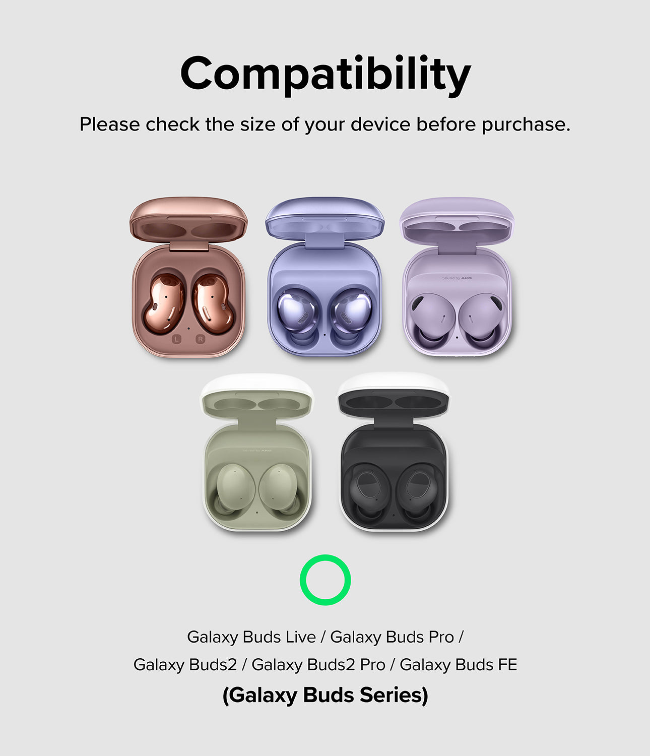 Galaxy Buds FE / 2 Pro / Buds 2 / Galaxy Buds Pro / Live Case | Hinge - Compatibility