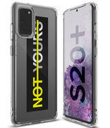 Galaxy S20 Plus Case | Fusion Design - Clear phone case with a black vertical stripe and yellow NOT YOURS text.