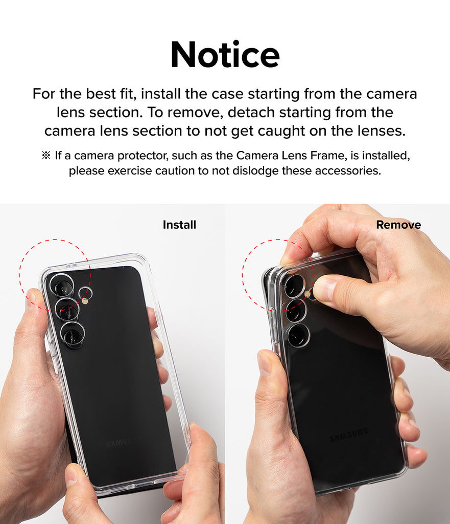 Galaxy S24 Ultra Case | Fusion Design - Notice. For the best fit, install the case starting from the camera lens section. To remove, detach starting from the camera lens section to not get caught on the lenses.