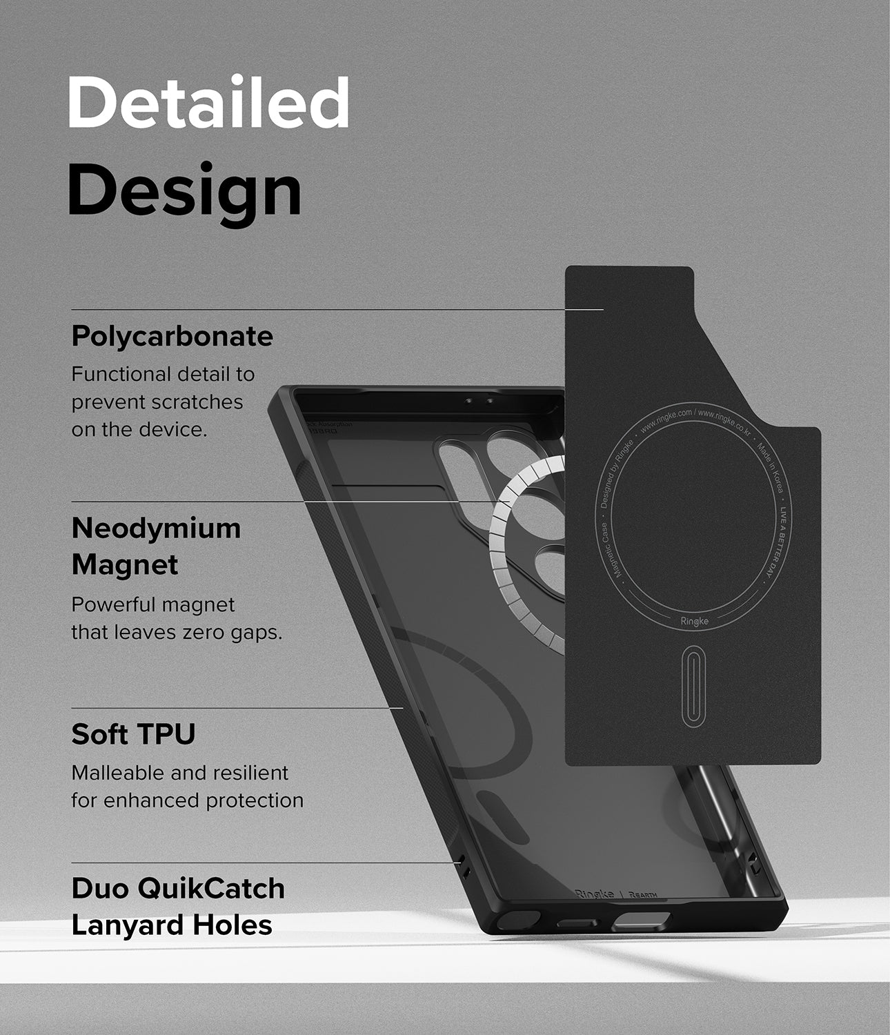 Galaxy S24 Ultra Case | Onyx Magnetic - Detailed Design. Functional detail to prevent scratches on the device with Polycarbonate. Powerful neodymium magnet that leaves zero gaps. Malleable and resilient for enhanced protection with Soft TPU. Duo QuikCatch Lanyard Holes.