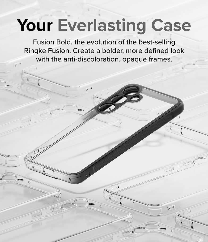 Galaxy S24 Case | Fusion Bold - Your Everlasting Case. Fusion Bold, the evolution of the best-selling Ringke Fusion. Create a bolder, more defined look with the anti-discoloration, opaque frames.