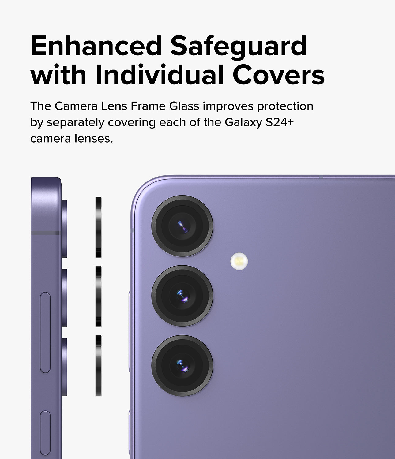 Galaxy S24 Plus Lens Protector | Camera Lens Frame Glass - Enhanced Safeguard with Individual Covers. The Camera Lens Frame Glass improves protection by separately covering each of the Galaxy S24+ camera lenses.