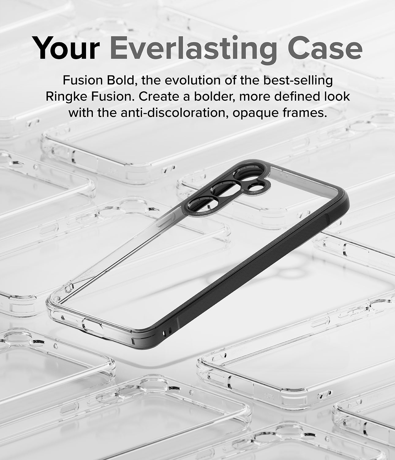 Galaxy S24 Plus Case | Fusion Bold - Your Everlasting Case. Fusion Bold, the evolution of the best-selling Ringke Fusion. Create a bolder, more defined look with the anti-discoloration, opaque frames.