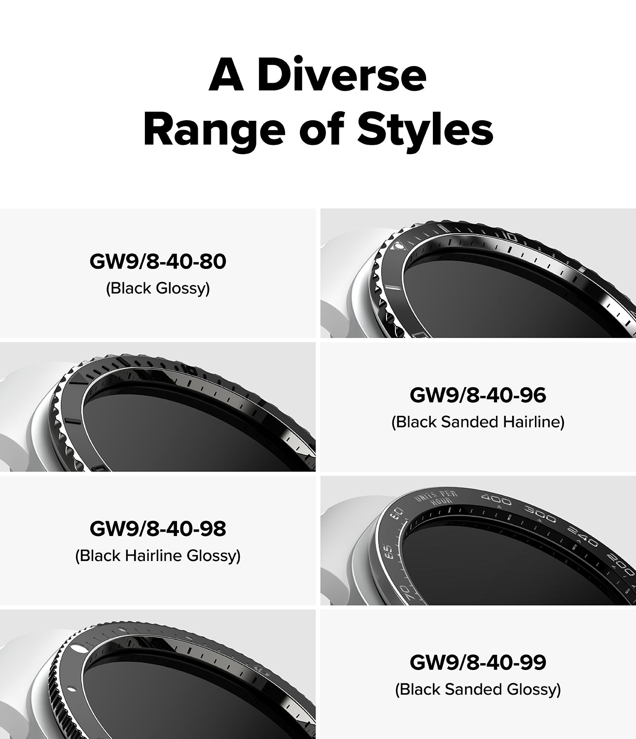 Galaxy Watch 9 / 8 40mm | Bezel Styling Premium - A product information graphic showing six close-up views of a circular ring-style accessory labeled with different finish options: GW9/8-40-80 (Black Glossy), GW9/8-40-96 (Black Sanded Hairline), GW9/8-40-98 (Black Hairline Glossy), GW9/8-40-99 (Black Sanded Glossy). The top text reads 'A Diverse Range of Styles'.