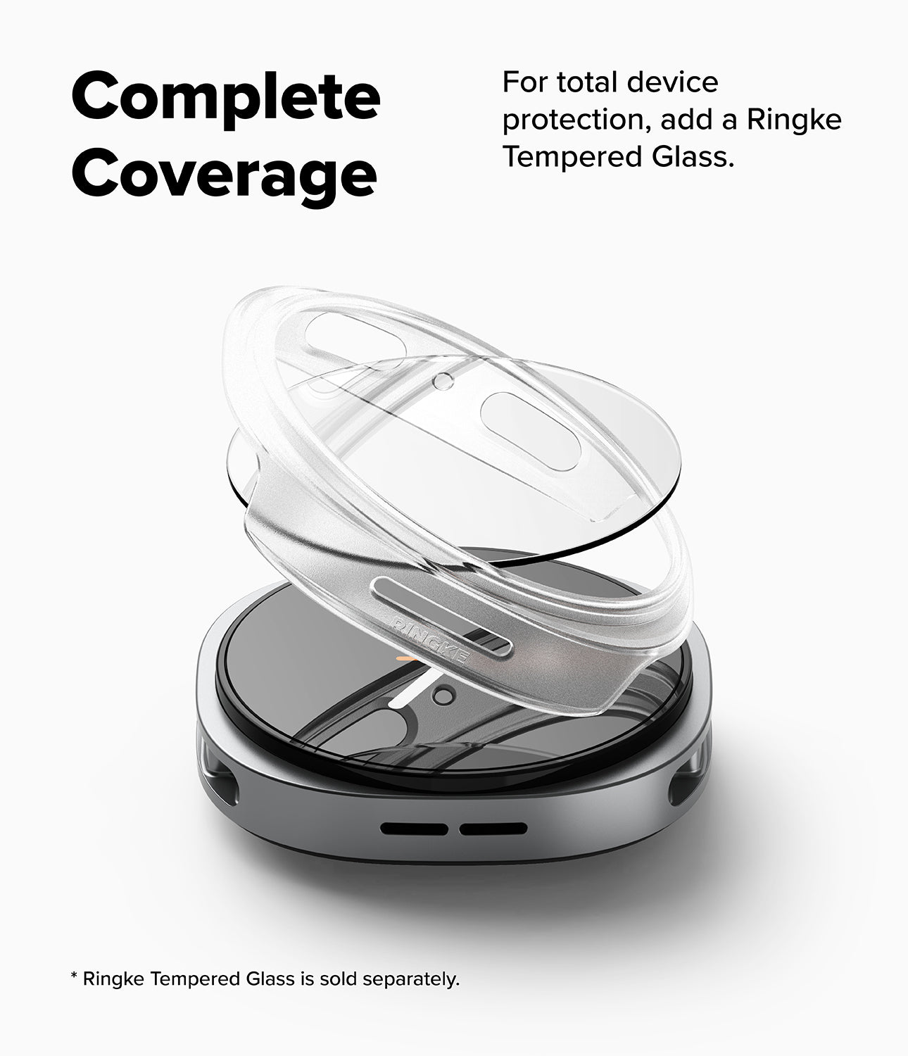 Galaxy Watch 8 40mm Case | Slim - A clear Ringke tempered glass protective case shown floating over a silver and black smartphone, with marketing text reading 'Complete Coverage' and 'For total device protection, add a Ringke Tempered Glass.' on a light gray background.