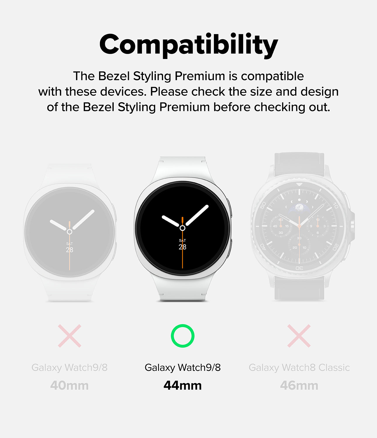 Galaxy Watch 9 / 8 44mm | Bezel Styling Premium - Compatibility graphic for a smartwatch bezel/styling, showing three watch faces and sizes. The center watch with a black face and orange second hand is marked compatible with Galaxy Watch9/8 44mm by a green circle, while the left and right watches are marked incompatible with pink X symbols.