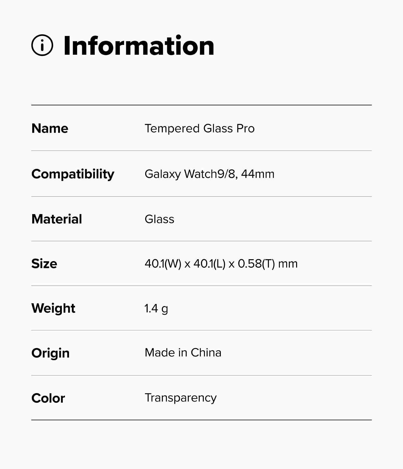 Galaxy Watch 8 44mm Screen Protector | Tempered Glass Pro - A simple information card with a black icon and the heading 'Information' above a table listing product details: Name, Compatibility, Material, Size, Weight, Origin, and Color. The table identifies the product as a tempered glass Pro compatible with a Galaxy Watch 9/8, 44mm, made of glass, with dimensions 40.
