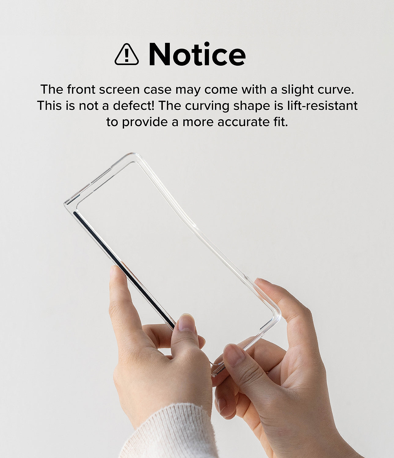 Galaxy Z Fold 5 Case | Slim Hinge - Notice. The front screen case may come with a slight curve. This is not a defect! The curving shape is lift-resistant to provide a more accurate fit.