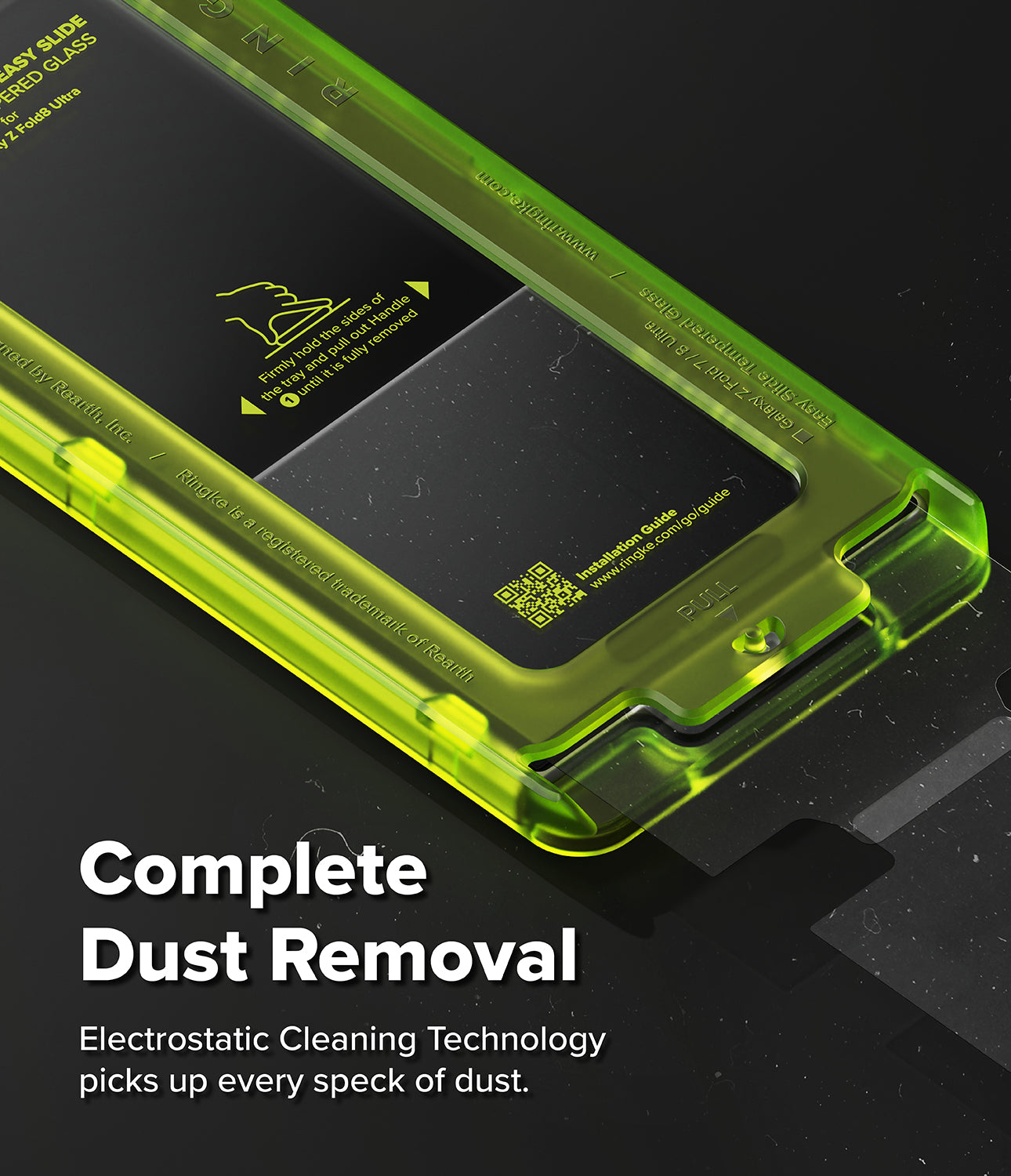 Galaxy Z Fold 8 Ultra Screen Protector | Cover Display Easy Slide 360° Privacy Tempered Glass (2 Pack) - A close-up of a transparent lime green protective case on a smartphone, with text reading 'Complete Dust Removal' and 'Electrostatic Cleaning Technology picks up every speck of dust.' on a dark background.