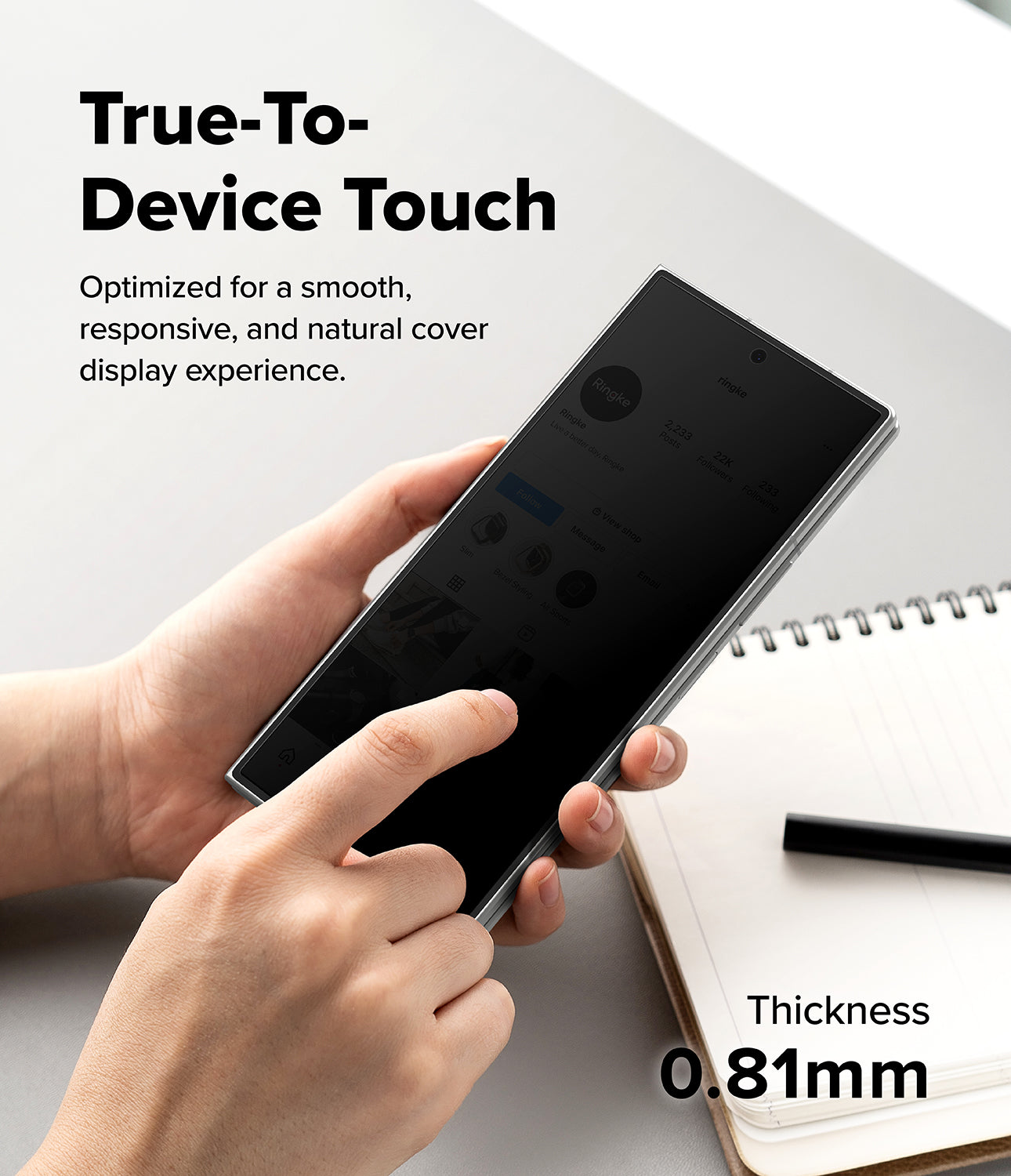 Galaxy Z Fold 8 Ultra Screen Protector | Cover Display Easy Slide 360° Privacy Tempered Glass (2 Pack) - A person holds a smartphone with a black protective cover, demonstrating touch sensitivity. The image includes text overlays reading 'True-To-Device Touch' and 'Thickness 0.